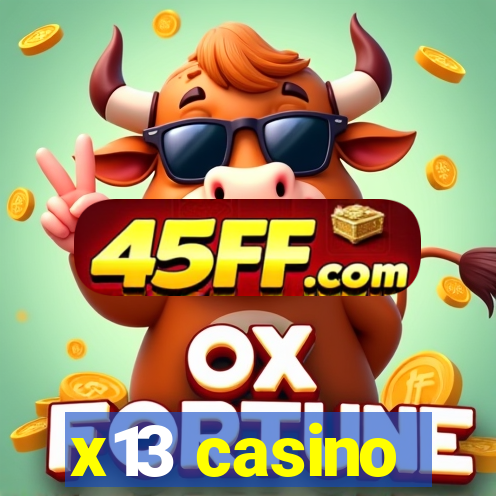 x13 casino